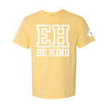 EH BE KIND tee