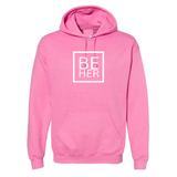 BE HER