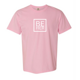 BE HER Tee