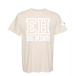 EH BE KIND tee