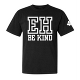 EH BE KIND tee
