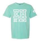 EH BE KIND tee
